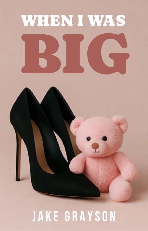 When I was&nbsp;Big